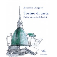 Torino di carta | Alessandra Chiappori